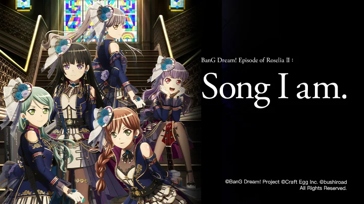 BanG Dream! Episode of Roselia II: Song I am. Tập Full