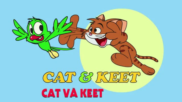 Cat Và Keet Tập 1