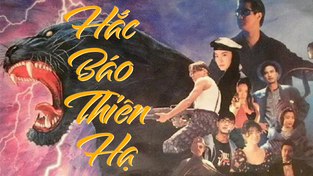 Hắc Báo Thiên Hạ Tập Full