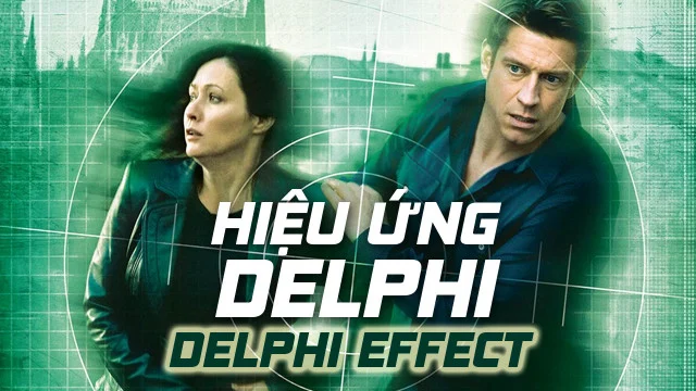 Hiệu Ứng Delphi Tập Full