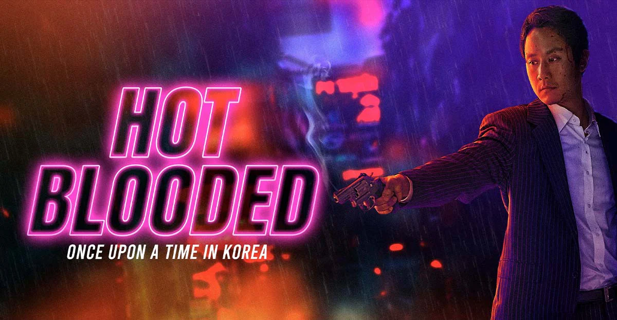 Hot Blooded: Once Upon a Time in Korea Tập Full