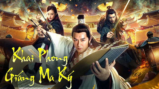 Khai Phong Giáng Ma Ký Tập Full