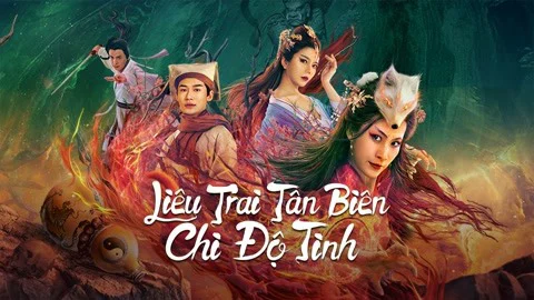 Liêu Trai Tân Biên Chi Độ Tình Tập Full