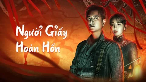 Người Giấy Hoàn Hồn Tập Full