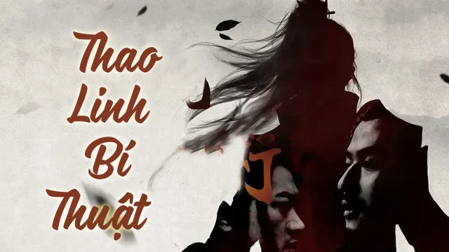 Thao Linh Bí Thuật Tập Full