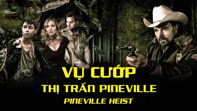 Vụ Cướp Thị Trấn Pineville Tập Full